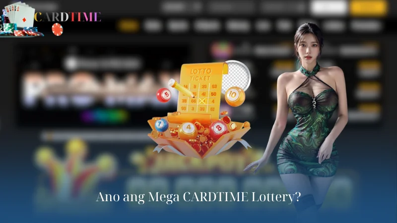 Ano ang Mega CARDTIME Lottery?