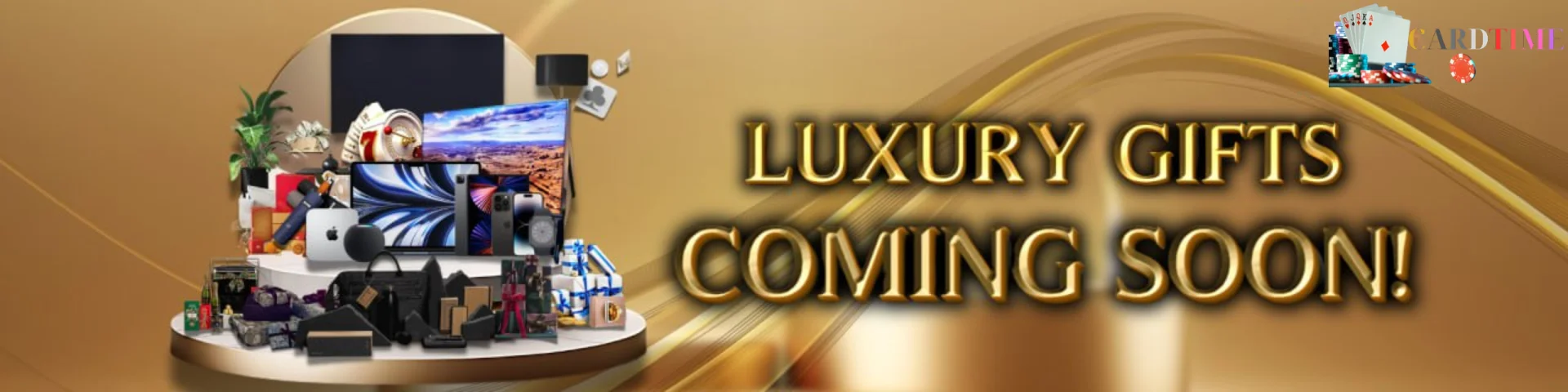 CARDTIME Luxury Gifts Coming Soon!
