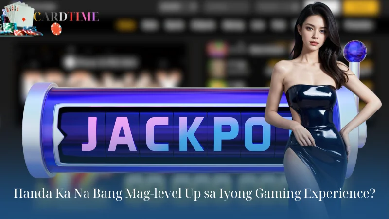 Handa Ka Na Bang Mag-level Up sa Iyong Gaming Experience?