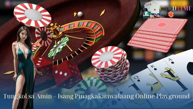 Tungkol sa Amin – Isang Pinagkakatiwalaang Online Playground